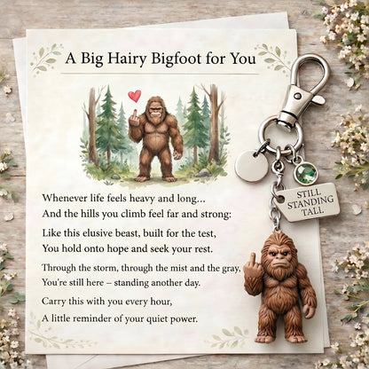 The "Still Standing Tall" Middle Finger Bigfoot Keychain & Poem Card 🌲🖕🤎