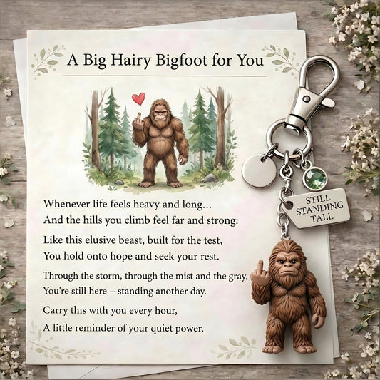 The "Still Standing Tall" Middle Finger Bigfoot Keychain & Poem Card 🌲🖕🤎